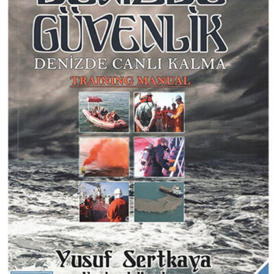 DENİZDE GÜVENLİK VE CANLI KALMA KİTABI